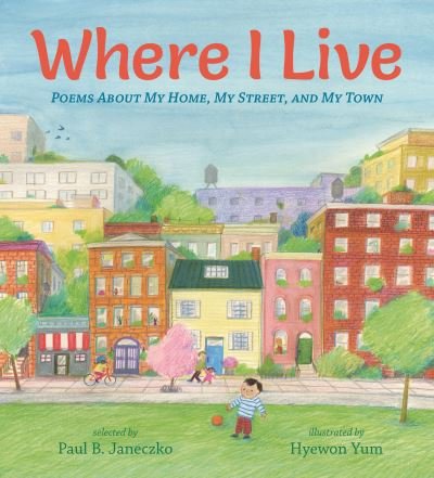 Cover for Paul B. Janeczko · Where I Live (Book) (2023)