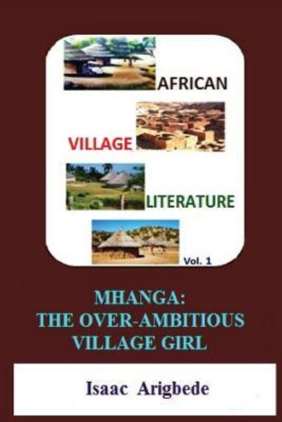 Isaac Olatokunbo Arigbede · African Village Literature volume 1 (Paperback Book) (2016)