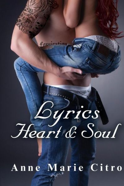 Cover for Anne Marie Citro · Lyrics Heart &amp; Soul (Paperback Book) (2016)