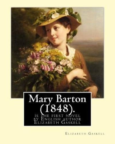 Cover for Elizabeth Cleghorn Gaskell · Mary Barton (1848). by (Paperback Book) (2016)