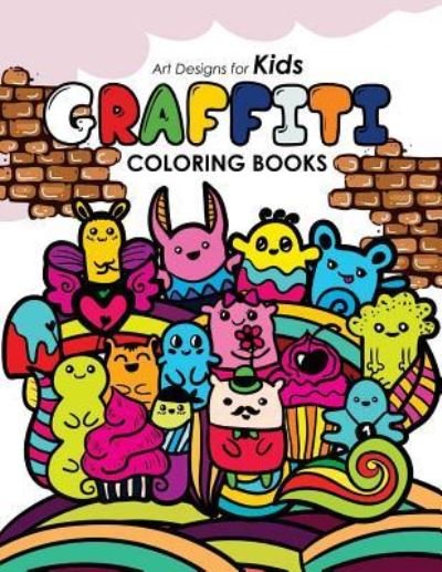 Cover for Graffiti Coloring Book for Kids · Graffiti Coloring book for Kids (Paperback Book) (2017)
