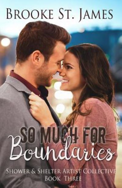 Cover for Brooke St. James · So Much for Boundaries (Paperback Book) (2017)