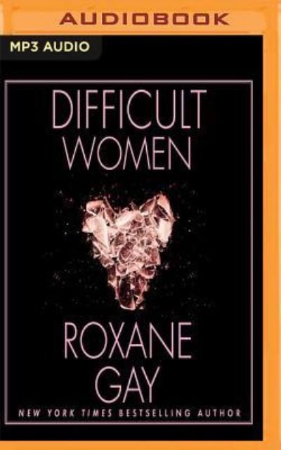 Cover for Roxane Gay · Difficult Women (MP3-CD) (2017)