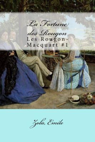 Cover for Zola Emile · La Fortune Des Rougon (Paperback Book) (2017)