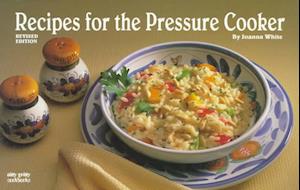 Cover for Joanna White · Recipes for the Pressure Cooker - Nitty Gritty Cookbooks Series (Gebundenes Buch) [2 Rev edition] (1998)