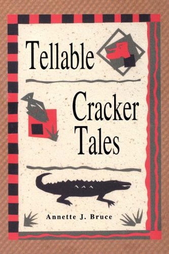 Cover for Annette J Bruce · Tellable Cracker Tales (Paperback Book) [First edition] (1996)