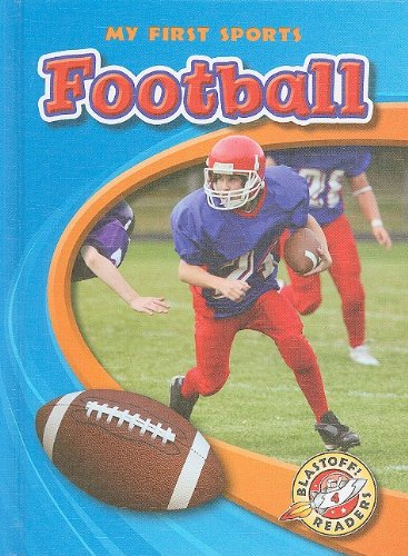 Cover for Ray Mcclellan · Football (Blastoff! Readers: My First Sports) (Blastoff! Readers: My First Sports: Level 4) (Blastoff Readers. Level 4) (Hardcover Book) (2009)