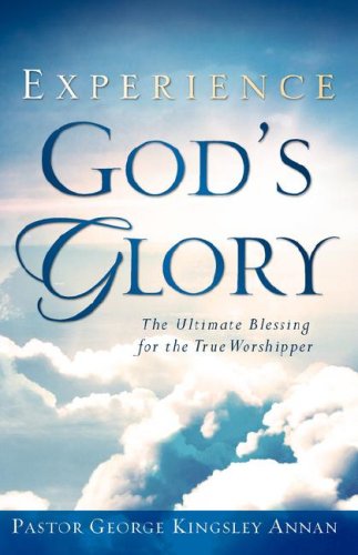 Cover for George Annan · Experience God's Glory (Paperback Book) (2007)