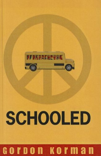 Cover for Gordon Korman · Schooled (Hardcover Book) (2008)