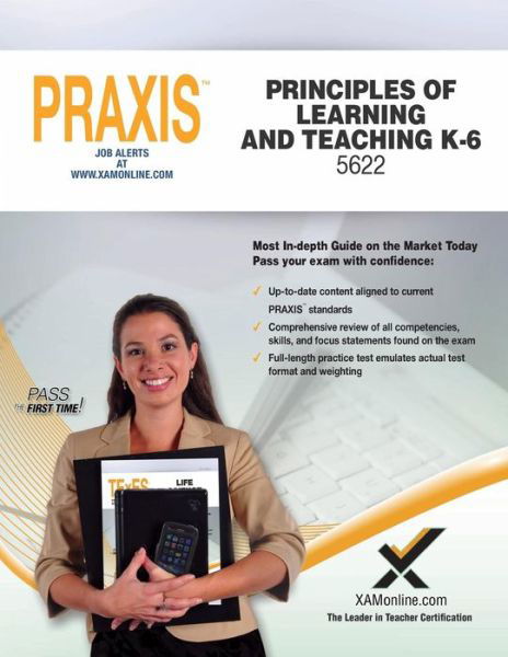 Praxis Principles of Learning and Teaching K-6 5622 - Sharon Wynne - Livros - Xamonline - 9781607874942 - 21 de setembro de 2015