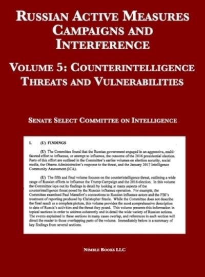 Russian Active Measures Campaigns and Interference - Select Committee on Intelligence - Books - Nimble Books - 9781608880942 - August 18, 2020