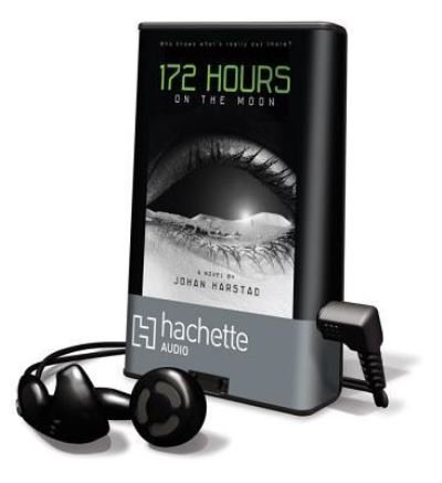 172 Hours on the Moon - Johan Harstad - Other - Little, Brown Young Readers - 9781611130942 - April 17, 2012
