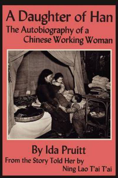 Cover for Ida Pruitt · A Daughter of Han (Paperback Book) (2011)
