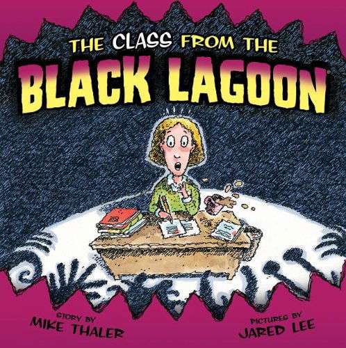 The Class from the Black Lagoon (Black Lagoon (Unnumbered)) - Mike Thaler - Livros - Cartwheel Books - 9781614791942 - 2014