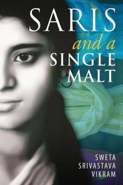 Cover for Sweta Srivastava Vikram · Saris and a Single Malt (Paperback Book) (2016)