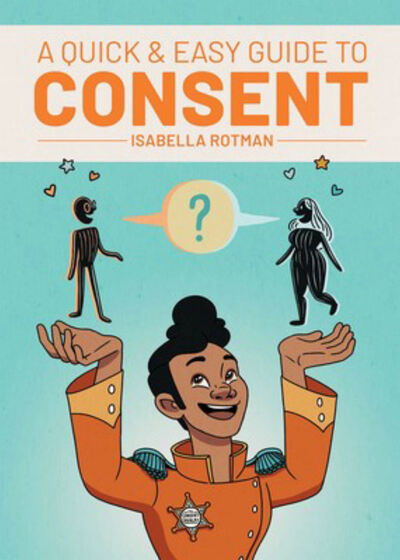 Cover for Isabella Rotman · A Quick &amp; Easy Guide to Consent (Paperback Book) (2020)