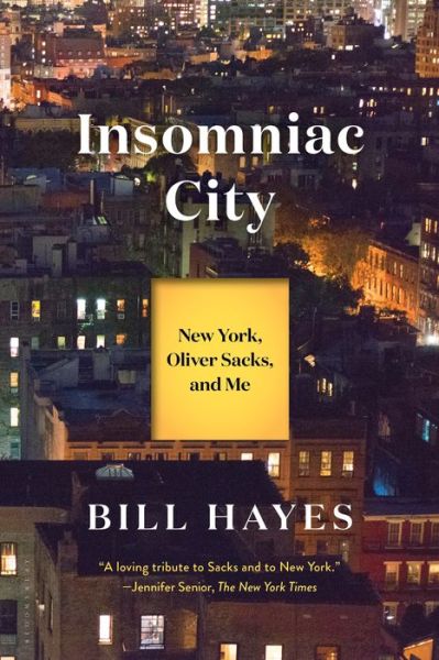 Cover for Bill Hayes · Insomniac City : New York, Oliver, and Me (Paperback Book) (2018)