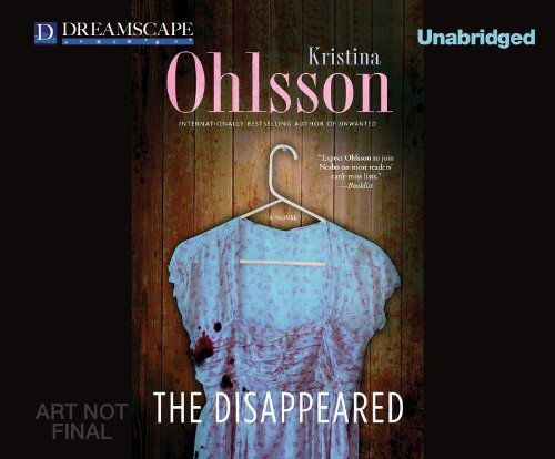 Cover for Kristina Ohlsson · The Disappeared (Fredrika Bergman) (Lydbok (CD)) [Unabridged edition] (2014)