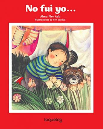 No Fui Yo - Alma Flor Ada - Books - LOQUELEO - 9781631138942 - August 1, 1999