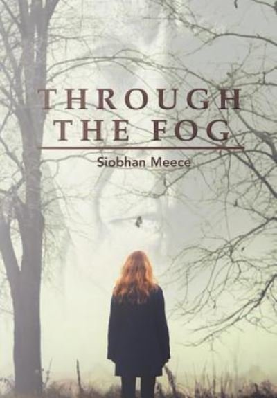 Cover for Siobhan Meece · Through the Fog (Hardcover bog) (2016)