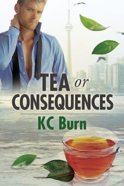 Cover for KC Burn · Tea or Consequences (Paperback Book) [New edition] (2017)