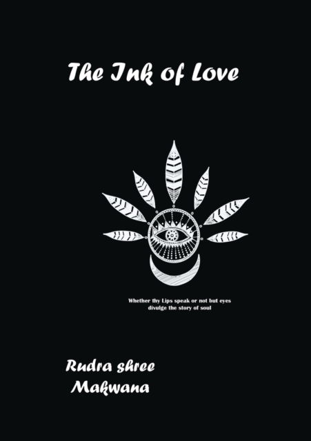 Cover for Rudrashree Makwana · The Ink of Love (Taschenbuch) (2021)