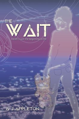 Cover for A J Appleton · The Wait (Paperback Book) (2021)