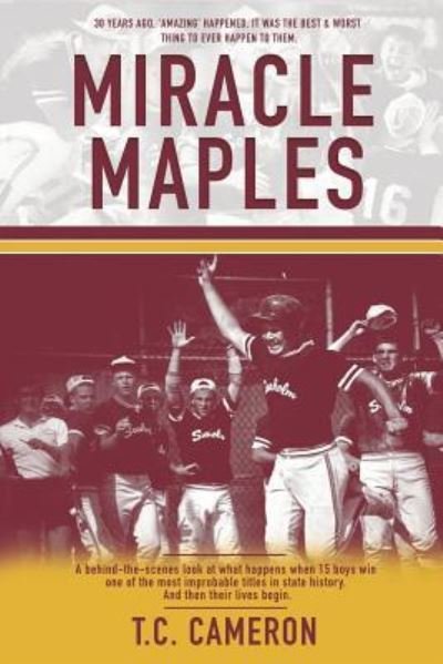 Miracle Maples - T C Cameron - Books - Palmetto Publishing Group - 9781641111942 - January 18, 2019