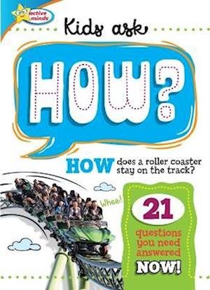 Cover for Sequoia Children's Publishing · Active Minds Kids Ask HOW Does A Roller Coaster Stay On The Track? (Hardcover Book) (2022)