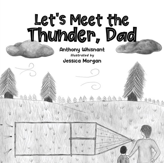 Cover for Anthony Whisnant · Let's Meet the Thunder, Dad (Paperback Book) (2020)