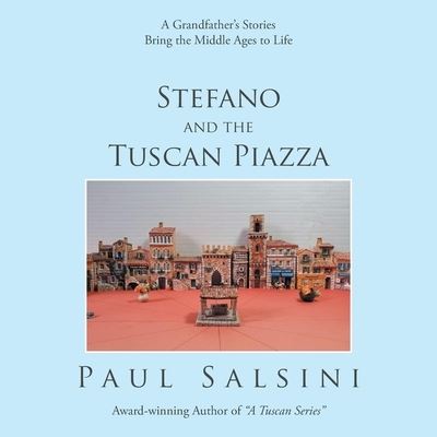 Cover for Paul Salsini · Stefano and the Tuscan Piazza (Paperback Book) (2020)