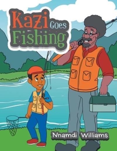 Cover for Nnamdi Williams · Kazi Goes Fishing (Paperback Bog) (2021)