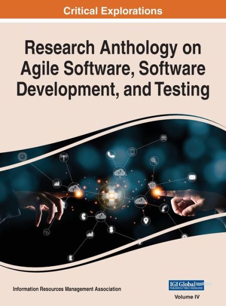 Cover for Information Resources Management Association · Research Anthology on Agile Software, Software Development, and Testing (Hardcover Book) (2021)