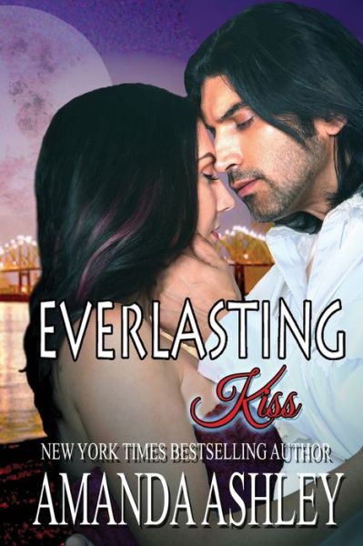 Cover for Amanda Ashley · Everlasting Kiss (Bok) (2018)