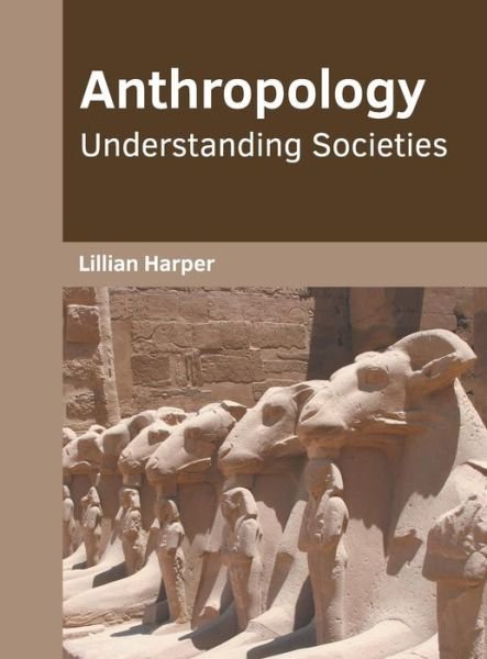 Cover for Lillian Harper · Anthropology: Understanding Societies (Hardcover Book) (2019)
