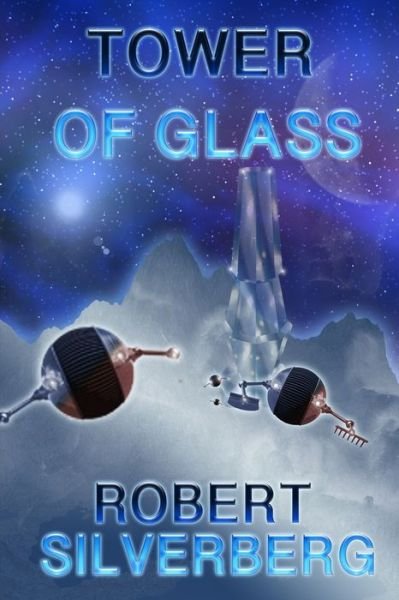Cover for Robert Silverberg · Tower of Glass (Pocketbok) (2019)