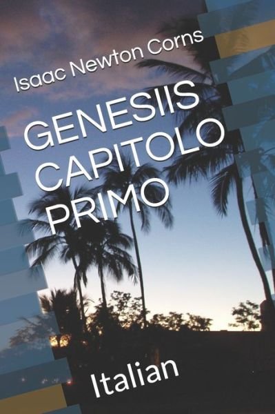 Cover for Isaac Newton Corns · Genesiis Capitolo Primo (Paperback Book) (2019)