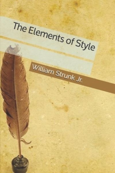 Cover for William Strunk Jr · The Elements of Style (Paperback Book) (2019)