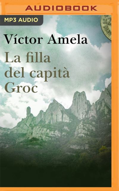 Cover for Victor Amela · La Filla del Capita Groc (Narracion En Catalan) (CD) (2020)