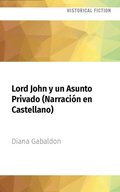Cover for Diana Gabaldon · Lord John Y Un Asunto Privado (Narracion En Castellano) (CD) (2022)
