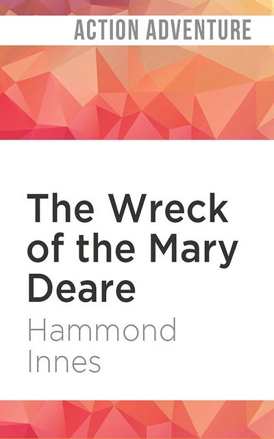 Cover for Hammond Innes · The Wreck of the Mary Deare (CD) (2019)