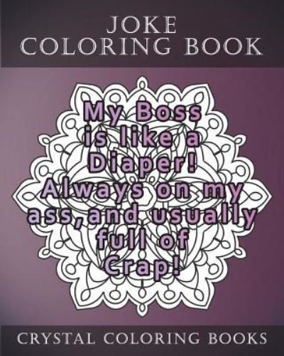 Cover for Crystal Coloring Books · Joke Coloring Book For Adults (Paperback Book) (2018)