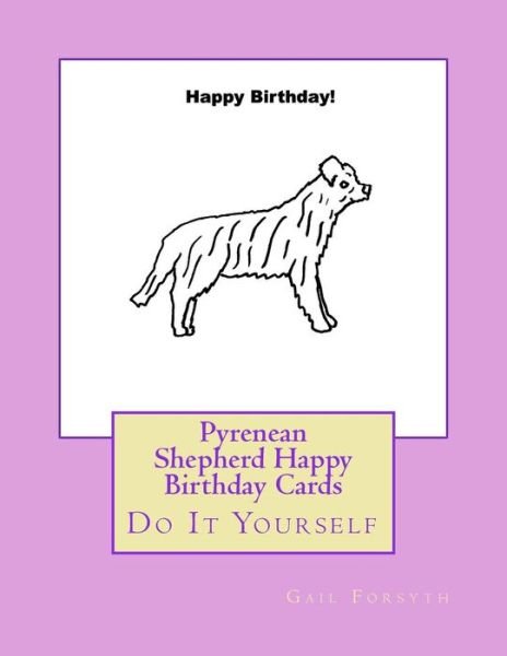 Cover for Gail Forsyth · Pyrenean Shepherd Happy Birthday Cards (Paperback Bog) (2018)