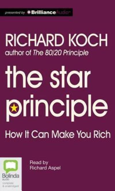 Cover for Richard Koch · The Star Principle: How It Can Make You Rich (Audiobook (CD)) [Unabridged edition] (2012)
