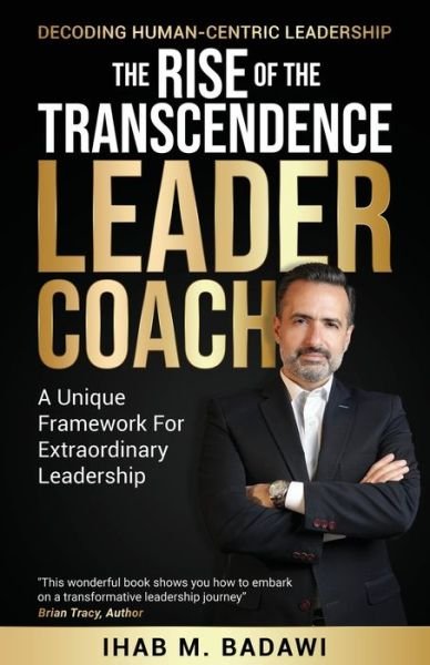 Cover for Ihab Badawi · The Rise of the Transcendence Leader-Coach (Paperback Bog) (2024)