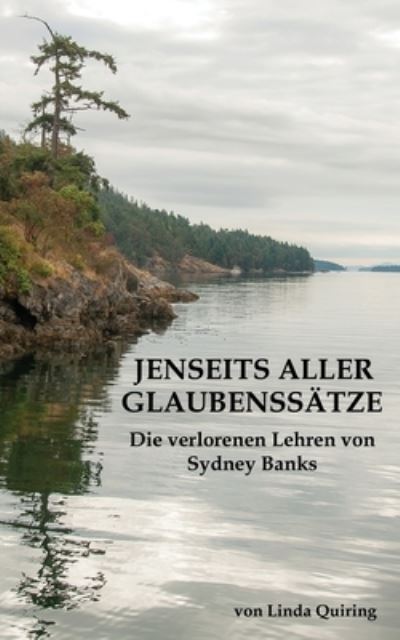 Cover for Linda Quiring · Jenseits aller Glaubenssatze (Paperback Book) (2021)