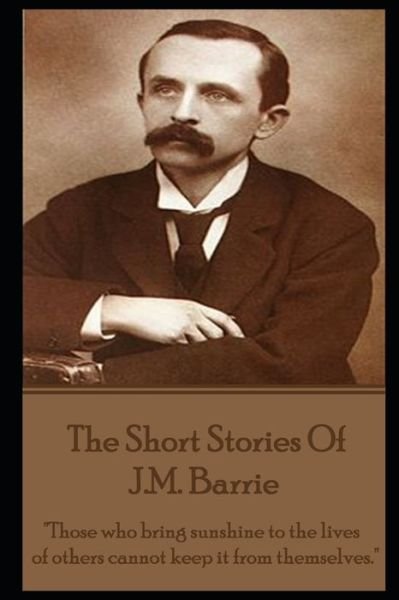 Cover for JM Barrie · The Short Stories Of JM Barrie (Taschenbuch) (2012)