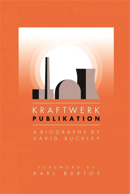 Cover for Buckley David · Kraftwerk (Paperback Book) [2 Revised edition] (2015)