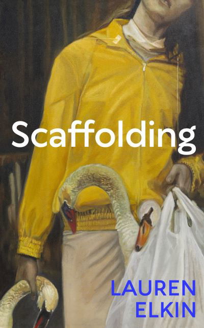 Cover for Lauren Elkin · Scaffolding (Hardcover bog) (2024)