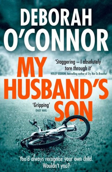 Cover for Deborah O'Connor · My Husband's Son: with the most shocking twist you won't see coming. . . (Paperback Book) (2016)